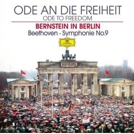   Bernstein, Beethoven – Ode An Die Freiheit = Ode To Freedom (Bernstein In Berlin) - Symphonie No.9