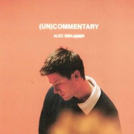ALEC BENJAMIN - (UN)COMMENTARY