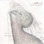 Alt-J – The Dream (Milky Clear)