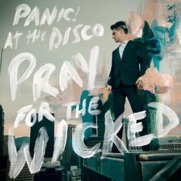 Panic! At The Disco – Pray For The Wicked