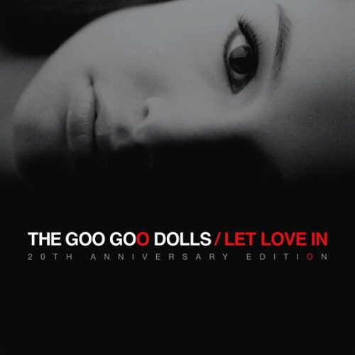 The Goo Goo Dolls – Let Love In