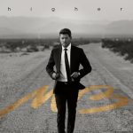 Michael Buble – Higher (Clear)