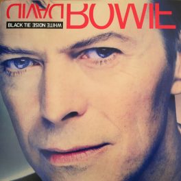 DAVID BOWIE - BLACK TIE WHITE NOISE