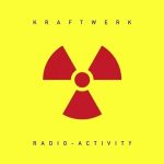 Kraftwerk – Radio-Activity (Yellow)