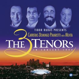   Carreras - Domingo - Pavarotti with Mehta – The 3 Tenors In Concert 1994