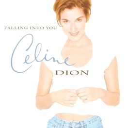 Celine Dion – Falling Into You