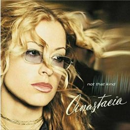 Anastacia – Not That Kind (25th Anniversary)