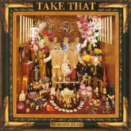 Take That – Nobody Else