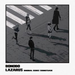 Bonobo – Lazarus (Original Series Soundtrack)