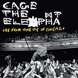 Cage The Elephant – Live From The Vic In Chicago