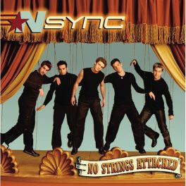 *NSYNC – No Strings Attached