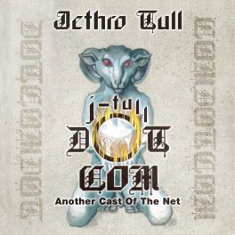 Jethro Tull – J-Tull Dot Com (Another Cast Of The Net)