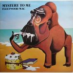 FLEETWOOD MAC - MYSTERY TO ME