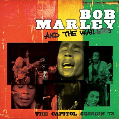 BOB MARLEY & THE WAILERS - CAPITOL SESSION '73