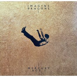 IMAGINE DRAGONS - MERCURY - ACT 1