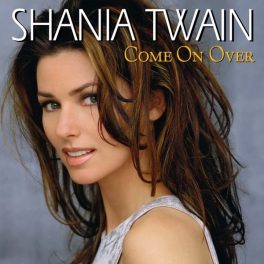   Shania Twain – Come On Over (25th Anniversary Diamond Edition)