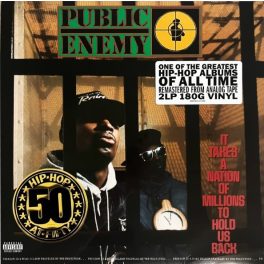  PUBLIC ENEMY - IT TAKES A NATION OF MILLIONS TO HOLD US BACK (35th Anniversary)