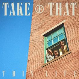 Take That – This Life