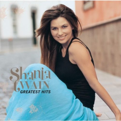 SHANIA TWAIN - GREATEST HITS