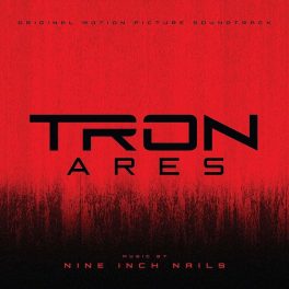   Nine Inch Nails – Tron: Ares (Original Motion Picture Soundtrack)