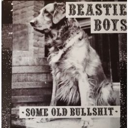 BEASTIE BOYS - SOME OLD BULLSHIT