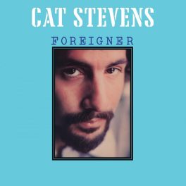 Cat Stevens – Foreigner