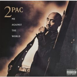 2PAC - ME AGAINST THE WORLD