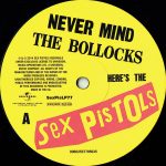 SEX PISTOLS - NEVER MIND THE BOLLOCKS