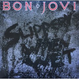 BON JOVI - SLIPPERY WHEN WET