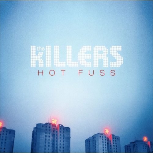 THE KILLERS - HOT FUSS