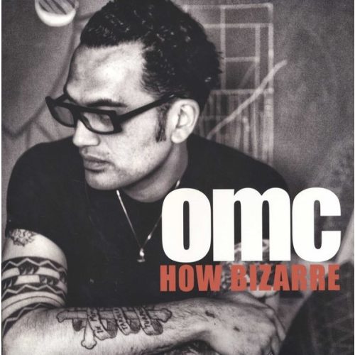 OMC - HOW BIZARRE