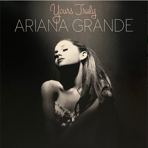 ARIANA GRANDE - YOURS TRULY