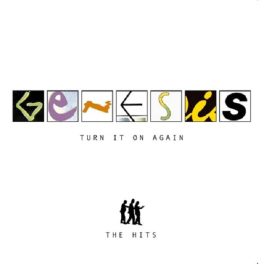 Genesis – Turn It On Again - The Hits
