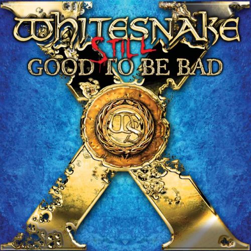 WHITESNAKE - STILL... GOOD TO BE BAD