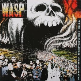W.A.S.P. - HEADLESS CHILDREN (Clear)