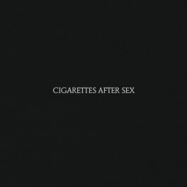 CIGARETTES AFTER SEX - CIGARETTES AFTER SEX