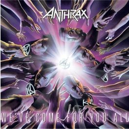 Anthrax – We've Come For You All