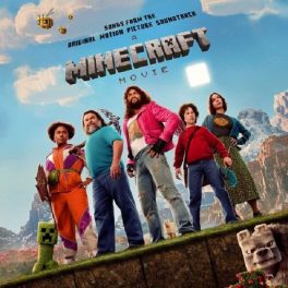   A Minecraft Movie (Songs From The Original Motion Picture Soundtrack)