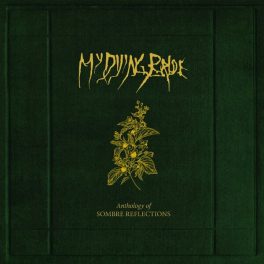 My Dying Bride – Anthology Of Sombre Reflections