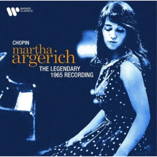 Chopin, Martha Argerich – The Legendary 1965 Recording
