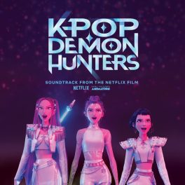 KPop Demon Hunters (Soundtrack From The Netflix Film)