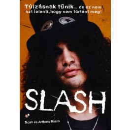 Slash, Anthony Bozza - Slash