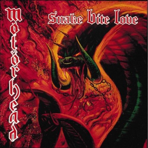 MOTORHEAD - SNAKE BITE LOVE