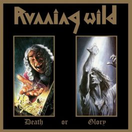 Running Wild – Death Or Glory (Limited Edition)