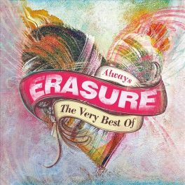 Erasure – Always (The Very Best Of Erasure)
