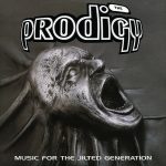 PRODIGY - MUSIC FOR THE JILTED GENE