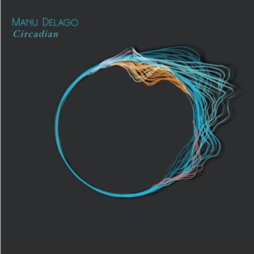 MANU DELAGO - CIRCADIAN