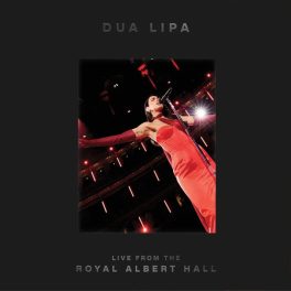 Dua Lipa – Live From The Royal Albert Hall