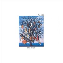 Talk Talk – Spirit Of Eden