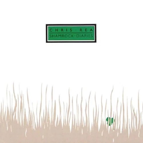 Chris Rea – Shamrock Diaries